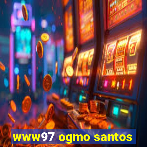 www97 ogmo santos